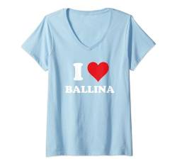 Damen I Heart Ballina Ireland Love Eire Irish Souvenir Item T-Shirt mit V-Ausschnitt von Italia Cities Towns Tourism Merch Tees And Stuff