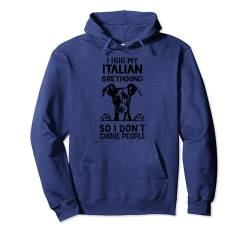 Ich umarme meinen italienischen Windhund, damit ich die Pullover Hoodie von Italienische Windhund-Mutter