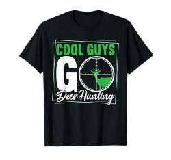 Cool Guys Go Deer Hunting Funny Deer Hunting T-Shirt von Jagd Hirschjagd Geschenke Für Jäger Reh Hirsch