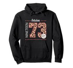 1973 Oktober Monat Geburtsjahr Limited Edition Geburtstags Pullover Hoodie von Jahrgang 1973 Leoparden Muster Geschenke für Frau