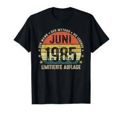 Legenden Wurden Im Juni 1985 40. Geburtstag Geschenk T-Shirt von Jahrgang 1985 40. Geburtstag für Männer Frauen