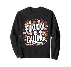 Fukuoka is Calling Japanese Culture Lover Japan Sweatshirt von Japan Reiseoutfit für Männer und Frauen