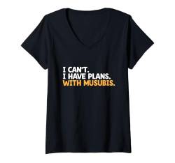 Damen I Can't I Have Plans With Musubis Musubi Hawaii Japanisch T-Shirt mit V-Ausschnitt von Japanese Food Gift For A Musubi Lover