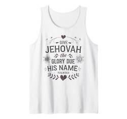 Jehovahs Witness 2025 Year Text Give Jehovah Glory JW ORG JW Tank Top von Jehovah Witnesses Gifts Pioneer Gifts JW Gift Shop