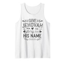 Jehovahs Witness 2025 Year Text Give Jehovah Glory JW ORG JW Tank Top von Jehovah Witnesses Gifts Pioneer Gifts JW Gift Shop