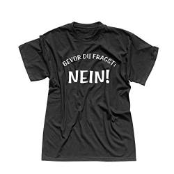 T-Shirt Spruch Bevor Du fragst Nein! Fun Witz Spaß Joke 13 Farben Herren XS-5XL lustige Sprüche funny Statement witzig Party feiern, Größe:3XL, Farbe:schwarz - Logo weiss von Jimmys Textilfactory