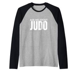 Judo Frag mich nach Judo Raglan von Judo Enthusiasts Passionate About Martial Arts