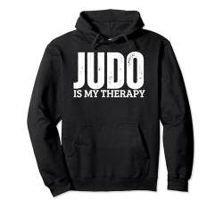 Judo Is My Therapy Lustiges Judo Pullover Hoodie von Judo Enthusiasts Passionate About Martial Arts