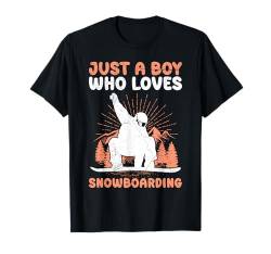 Snowboarder JUST A BOY WHO LOVES SNOWBOARDING Jungs T-Shirt von Jungs Snowboard Geschenk Snowboarder Shirt Jungen