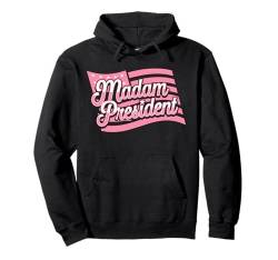 Frau Präsidentin Kamala Harris 2024 Politisch Pullover Hoodie von Kamala Harris 2024 Kampagne Unterstützung Kleidung