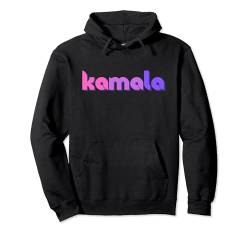 Yes We Kam, Kamala Harris for President, Kamala, vote Kamala Pullover Hoodie von Kamala Is Our President!