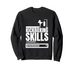 Kickboxen Skills Loading Funny Kickboxer Sweatshirt von Kickboxing Passion For Kickboxer