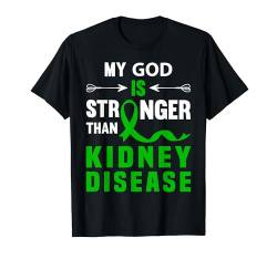 Kidney Disease Awareness Faith Green Ribbon God Zitat T-Shirt von Kidney Disease Awareness Products (Lwaka)