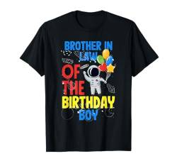 Bruder in Law Of The Birthday Boy Astronaut Geburtstag T-Shirt von Kids Birthday Family Astronaut Astronauts Planet