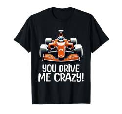 You Drive Me Crazy Lustiger Valentinstags-Rennliebhaber für Kinder und Jungen T-Shirt von Kids and Toddler Cute Valentine's Day Apparel