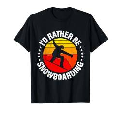 Snowboarder I'D RATHER BE SNOWBOARDING Lustig Kinder T-Shirt von Kinder Snowboard Geschenk Snowboarder Shirt Kind