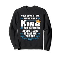 Es war einmal ein König. August 1983 Geburtstag Sweatshirt von König Mann Geburtstag Junge