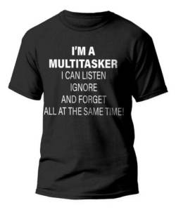 I'm a Multitasker Funny Sarcasm Humor Shirt Birthday Gift Top Tee Short Sleeve T-Shirt XXXL von LELA LADYBRO