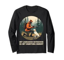 My Labrador Retriever is my Hunting Buddy Hund Enten Jäger Langarmshirt von Labrador Retriever Design Herren Damen Hundefreund