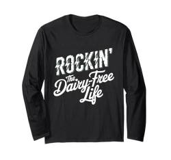 Rockin' The Dairy-Free Life Milchallergie Laktoseintoleranz Langarmshirt von Lactose Intolerance Awareness Gifts