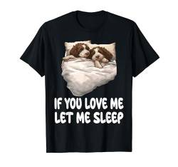 Niedlicher Lagotto Romagnolo Schlafanzug mit Aufschrift "If You Love Me Let Me Sleep" T-Shirt von Lagotto Romagnolo Pajamas & Nightgown .Co