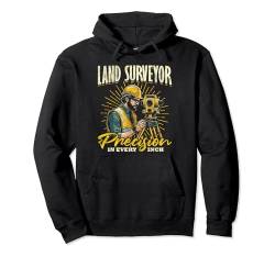 Landvermesser Land Surveyor Precision in Every Inch Pullover Hoodie von Landvermesser Outfit für Männer Frauen