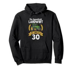 30. Geburtstag Traktor Bauer Landwirt Pullover Hoodie von Landwirtschaft Geschenke Bauern Landwirte