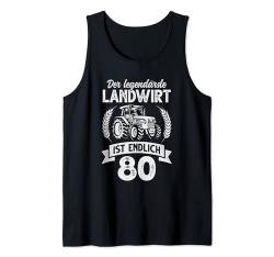 Herren 80. Geburtstag Traktor Bauer Landwirt Tank Top von Landwirtschaft Geschenke Bauern Landwirte