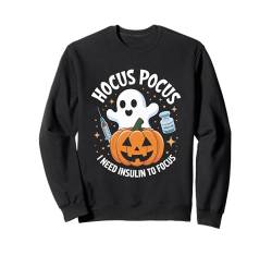 Hocus Pocus Ich brauche Insulin, um mich auf Diabetes zu konzentrieren Halloween Sweatshirt von Lazy Halloween Costume Boys Girls Men Women Tees