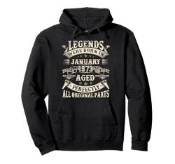 Geschenke zum 52. Geburtstag für Männer Januar 1973 52 Jahre alt Geburtstag Pullover Hoodie von Legendary Birthday January Outfit Vintage For Men