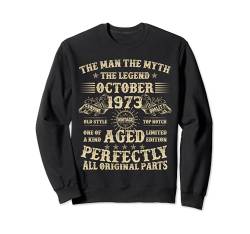 Geschenk zum 51. Geburtstag für Männer, Oktober 1973, 51 Jahre alt Sweatshirt von Legendary Man Birthday Apparel October For Men