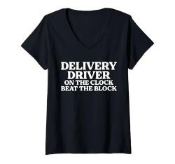 Damen Delivery Driver Service One The Clock Beat The Block T-Shirt mit V-Ausschnitt von Lieferant Auslieferdienst Designs Idee