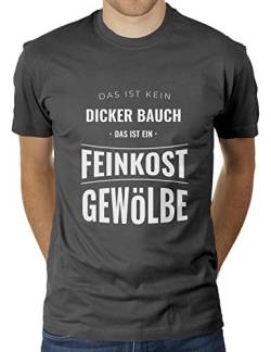 Das ist kein Dicker Bauch - Das ist EIN Feinkost Gewölbe - Herren T-Shirt von KaterLikoli, Gr. 3XL, Anthrazit von Likoli