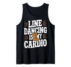 Line Dancing ist mein Cardio Tank Top von Line Dance Country Dancing Dancer