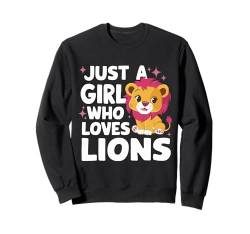 Lion Just A Girl Who Loves Lions Afrika Animals Lion Sweatshirt von Lion Lions Funny Lion Lover