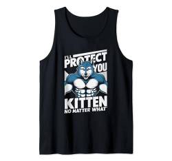 I'll Protect You Kitten No Matter What Tank Top von Literally Me Wolf Alphamännchen Leitwolf