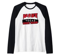 Machen Sie Vegas wieder großartig Urlaub Las Vegas Squad Party Lustig Raglan von Lost Wages Clothing Co.