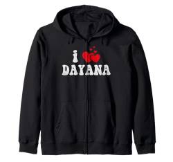 I Love Dayana Lustiges Valentinstag-Herz Liebe Frauen Dayana Kapuzenjacke von LoveThreads