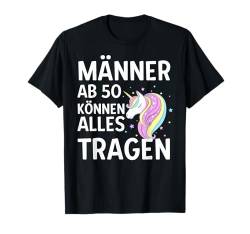 Männer Ab 50 Können Alles Tragen Lustige 50th Birthday Man T-Shirt von Lustige Geschenke für Männer ab 50