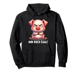 Mir Doch Egal Schwein Outfit Lustiger Spruch Freches Schwein Pullover Hoodie von Lustige Geschenke & T Shirt Sprüche