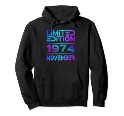 Limited Edition November 1974 Mann Frau 50. Geburtstag Pullover Hoodie von Lustige Geschenke zum 50. Geburtstag 1974