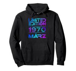 März 1970 Mann Frau 55. Geburtstag Limited Edition Pullover Hoodie von Lustige Geschenke zum 55. Geburtstag 1970