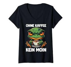 Damen Ohne Kaffee Kein Moin Witzig Frösche Coffee Spruch Frosch T-Shirt mit V-Ausschnitt von Lustige Kaffee Sprüche Coffee Statement Shop