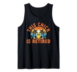 This Chick Is Retired Ruhestand Frauen Tank Top von Lustige Ruhestand Designs für Frauen