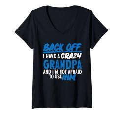 Damen Back Off I Have A Crazy Sarkasmus T-Shirt mit V-Ausschnitt von Lustige Sarkastische Sprüche Sarkasmus Bekleidung