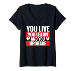 Damen You Live You Learn And You Upgrade Lustiges Scheidungs T-Shirt mit V-Ausschnitt von Lustige Scheidungs Geschenke für Frauen & Männer