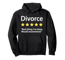 Divorce - Best Thing I've Done Lustiges Scheidungs Pullover Hoodie von Lustige Scheidungs Geschenke für Frauen & Männer