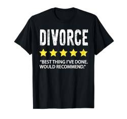 Divorce - Best Thing I've Done Lustiges Scheidungs T-Shirt von Lustige Scheidungs Geschenke für Frauen & Männer