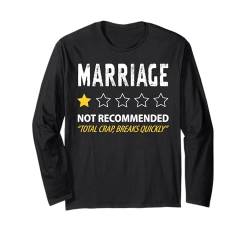 Marriage - Not Recommended Lustiges Scheidungs Langarmshirt von Lustige Scheidungs Geschenke für Frauen & Männer