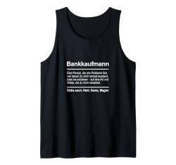 Bankkaufmann Tank Top von Lustige Shirts & Geschenke